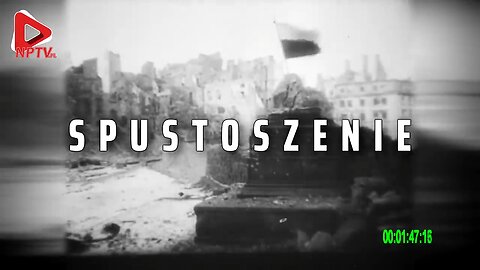 SPUSTOSZENIE - Olszański, Osadowski NPTV (01.05.2020)