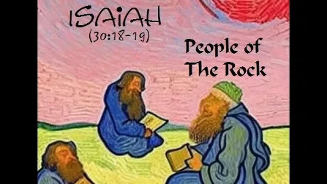 People of The Rock (30:18-19)