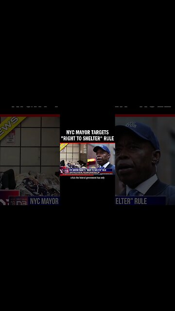 NYC Mayor Targets "Right to Shelter" Rule