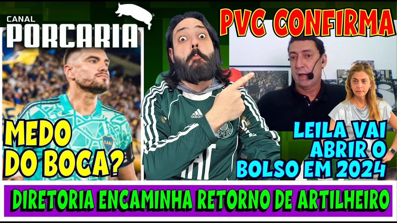 🚨PVC CONFIRMA💥 LEILA PROMETE ABRIR O BOLSO EM 2024 🐷 GOLEIRO DO BOCA PROVOCA 🐷 ARTILHEIRO VOLTANDO