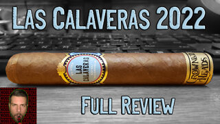 Crowned Heads Las Calaveras 2022 (Full Review)