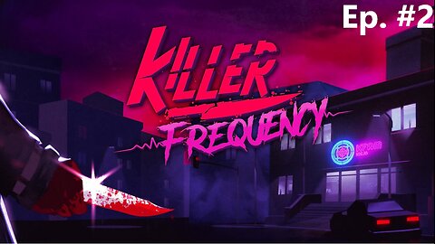 Trying To Save Everyone! | Killer Frequency Ep. #2