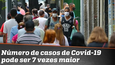 Número de casos de coronavírus pode ser sete vezes maior, indica estudo