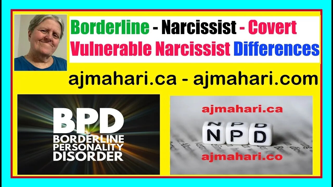 Borderline Personality & Understanding Overt & Covert Vulnerable Narcissists & Severe BPD