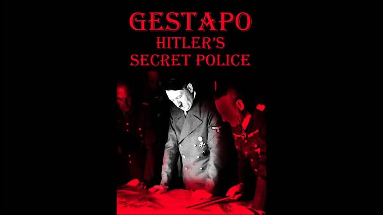 The Gestapo - Hitler's Secret Police