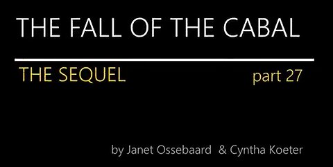 (FOUND 2 MORE!) The Sequel 27,28 **The Fall of The Cabal** Was Janet Murdered!? (Documentary)