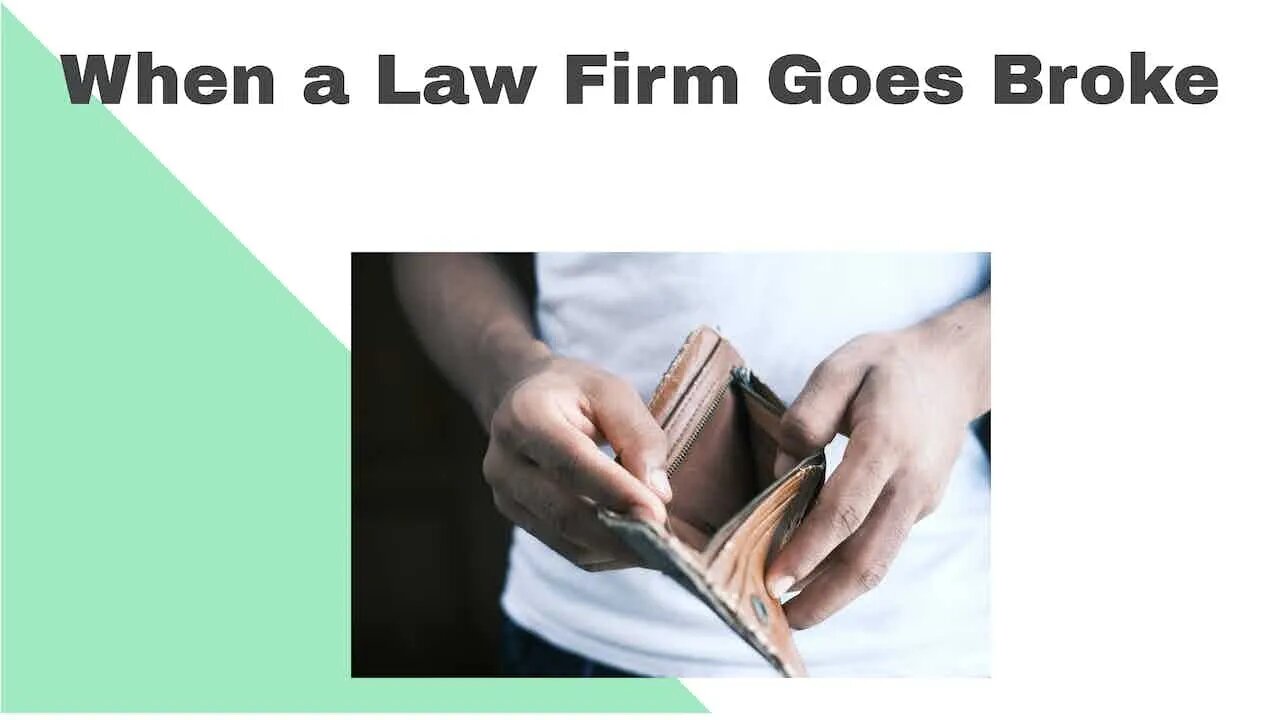 When a Big Law Firm Goes Broke..what happens?