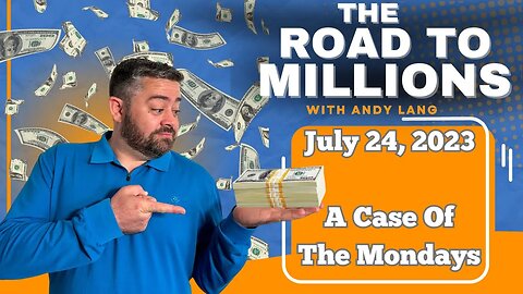 The Road To Millions Bankroll - How to Turn $1,000 into $1,000,000 - Monday July 24