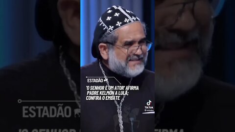 "O senhor é um ATOR" afirma padre Kelmon a LULA 😅🤣 #shortsvideo #eleições2022