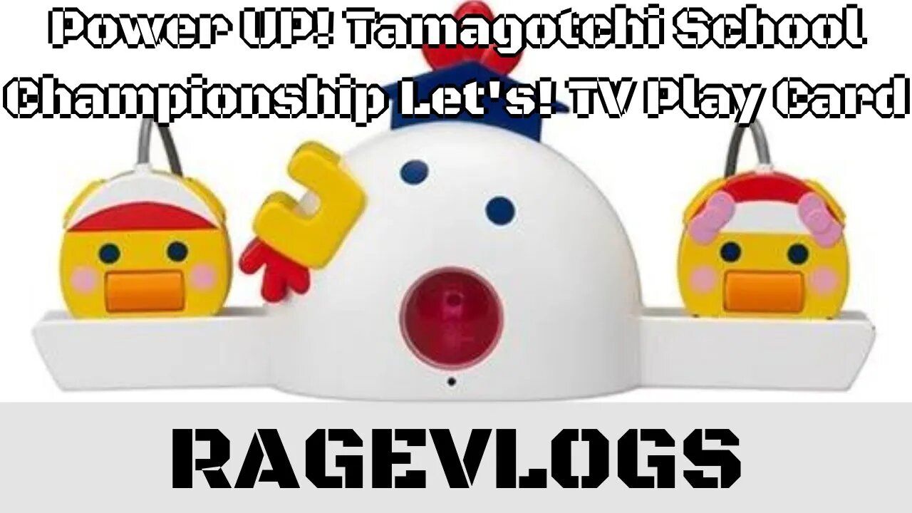 [Ragevlogs] Mostrando a coleção: Power UP! Tamagotchi School Championship Let's! TV Play Card