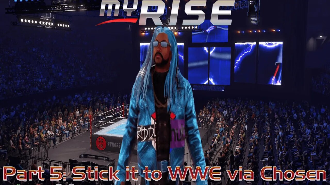 WWE 2K23 My Rise Part 5: Stick it to WWE via Chosen