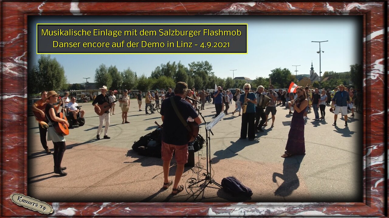 Musikalische Einlage mit dem Salzburger Flashmob Danser encore auf der Demo in Linz – 4.9.2021