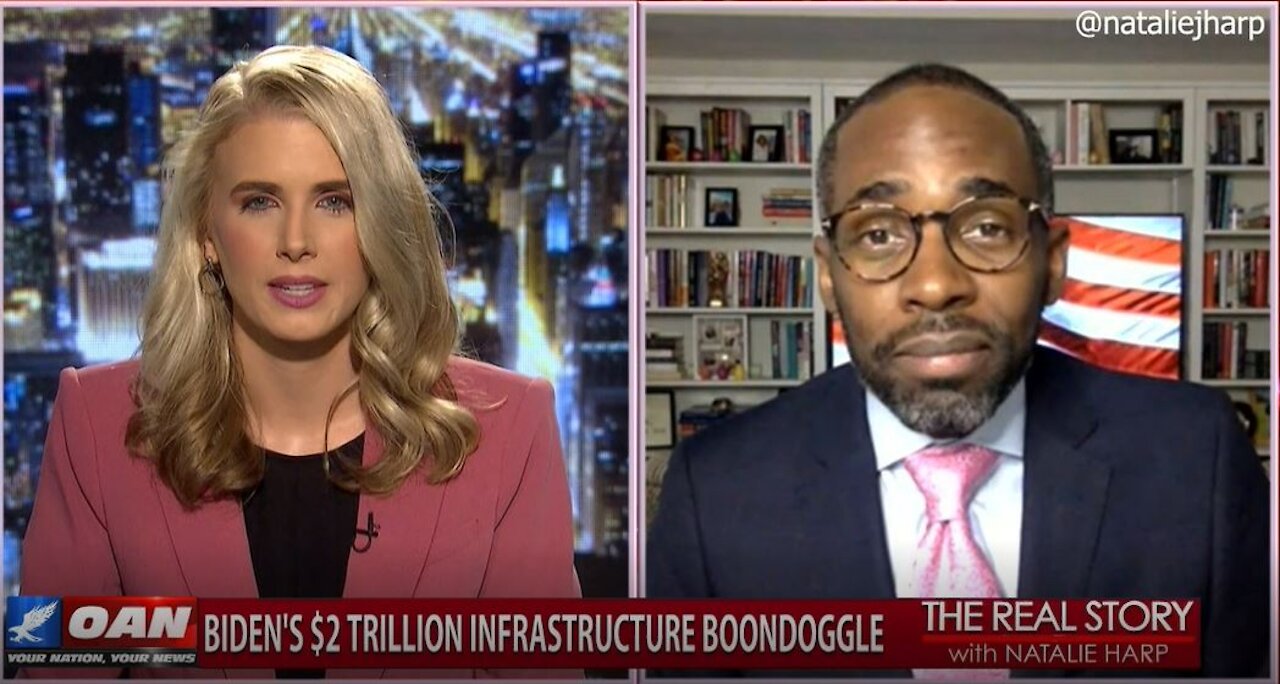 The Real Story - OANN Infrastructure Boondoggle with Paris Dennard