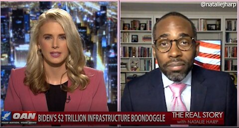 The Real Story - OANN Infrastructure Boondoggle with Paris Dennard