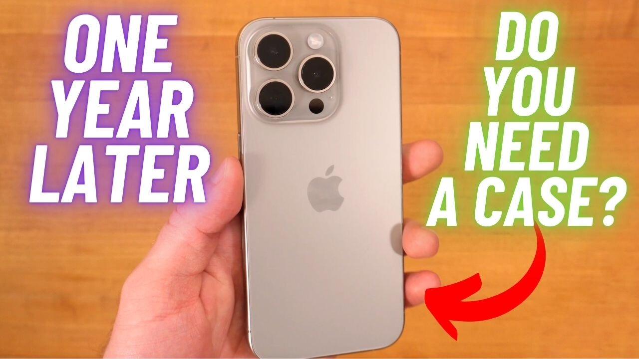 NO CASE - iPhone 15 Pro - 1 Year Later // Any Regrets?