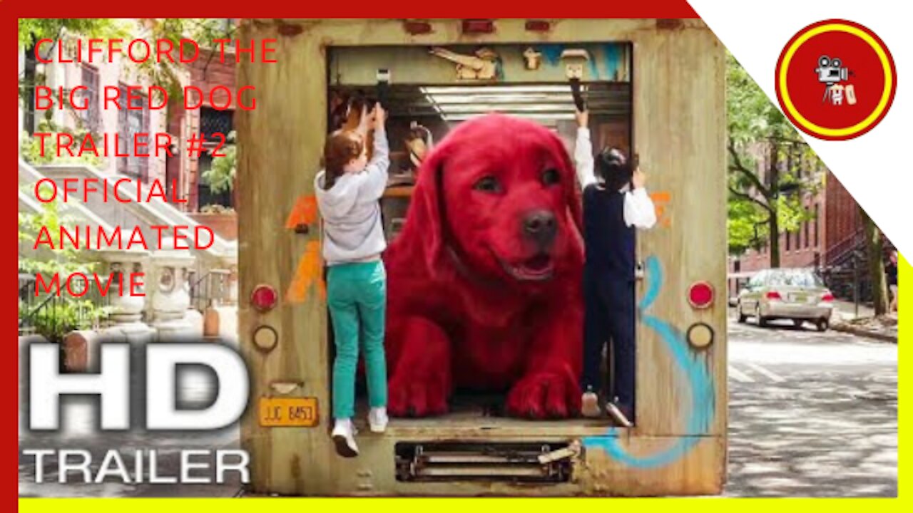 CLIFFORD THE BIG RED DOG Trailer #2 Official (NEW 2021) Animated Movie HD