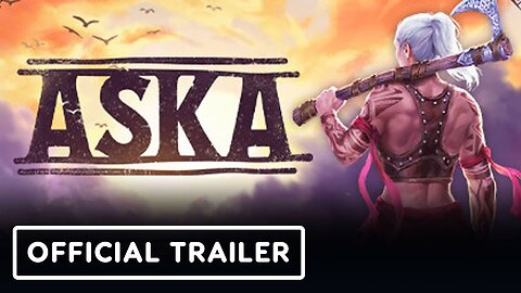 Aska - Official Game Overview Trailer