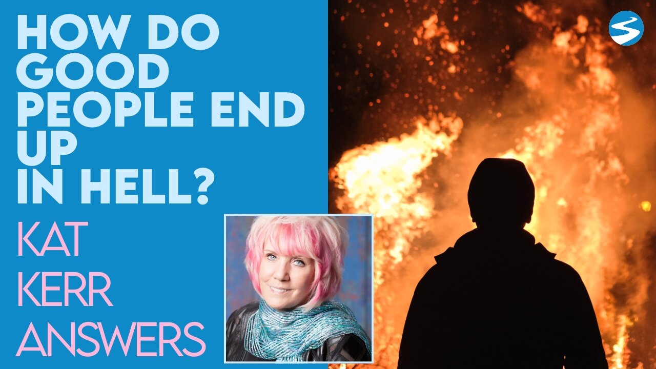 Kat Kerr How Do Good People End Up In Hell? | May 5 2021