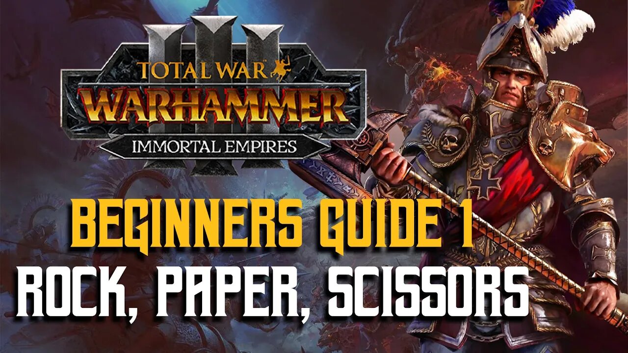 Beginners Guide For TW: Warhammer 3 #1 - What is Rock, Paper, Scissors?