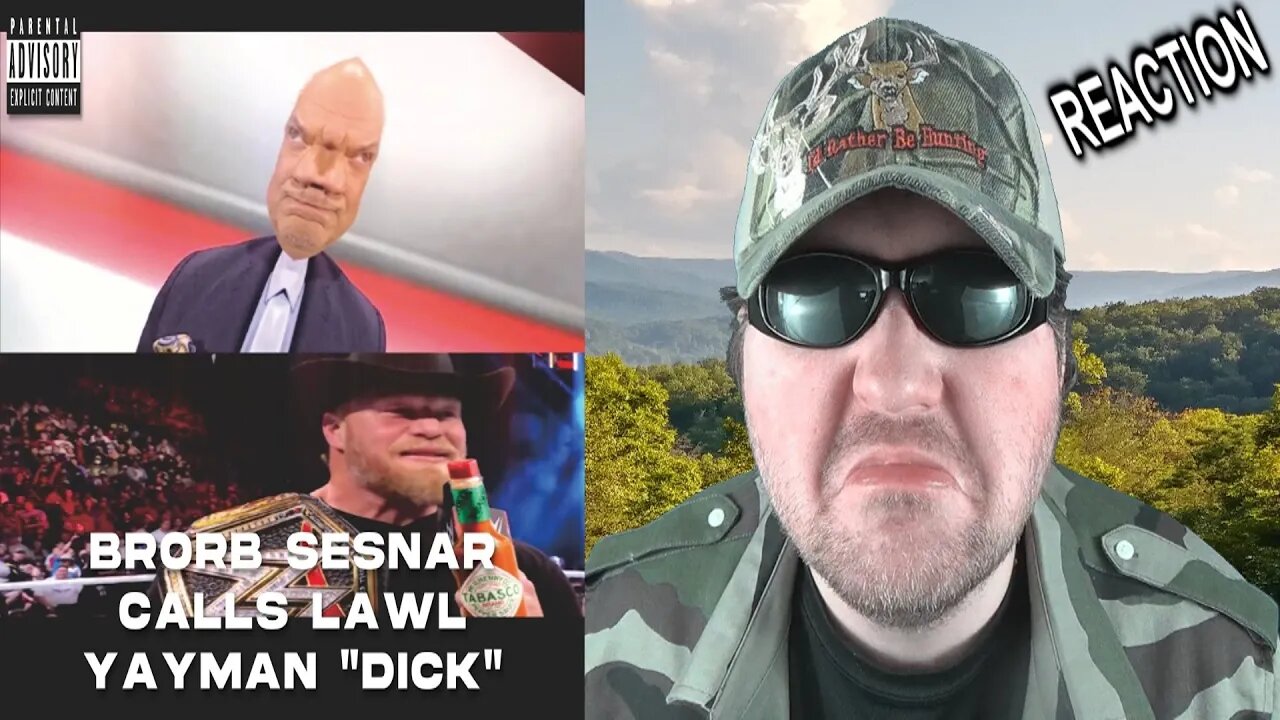 (WWE YTP) BrorB Sesnar Calls Lawl Yayman's A " D " REACTION!!! (BBT)