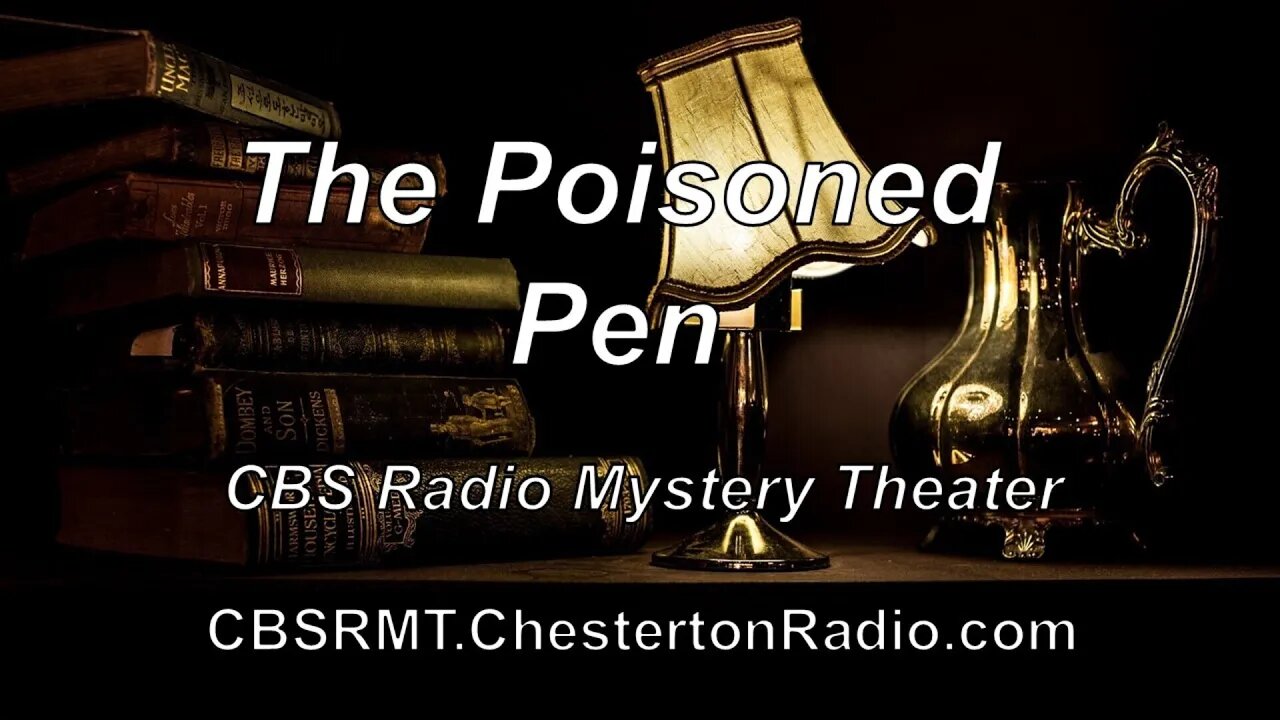 The Poisoned Pen - CBS Radio Mystery Theater