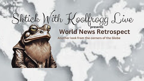 Shtick With Koolfrogg Live - World News Retrospect - Biden Threatens War With Iran If Trump Assassinated -