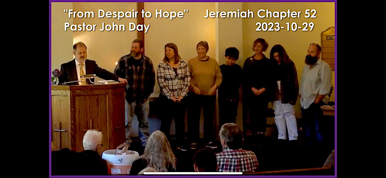 "From Despair to Hope", (jeremiah Chap 52), 2023-10-29, longbranch Community Church