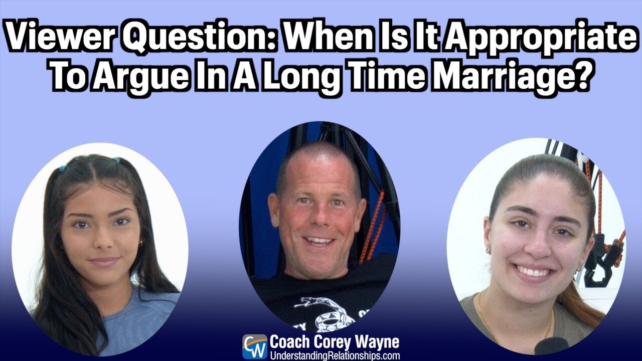 When Is It Appropriate To Argue In A Long Time Marriage?