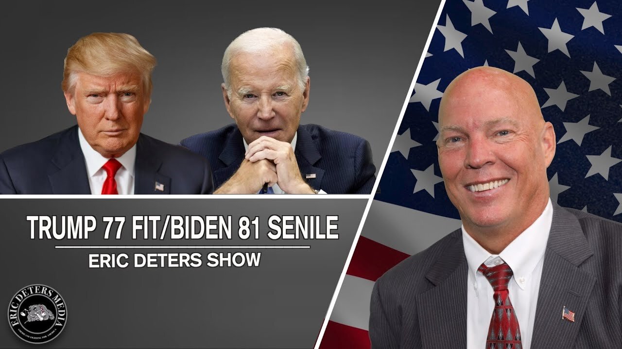 Trump 77 Fit/Biden 81 Senile | Eric Deters Show | November 21, 2023