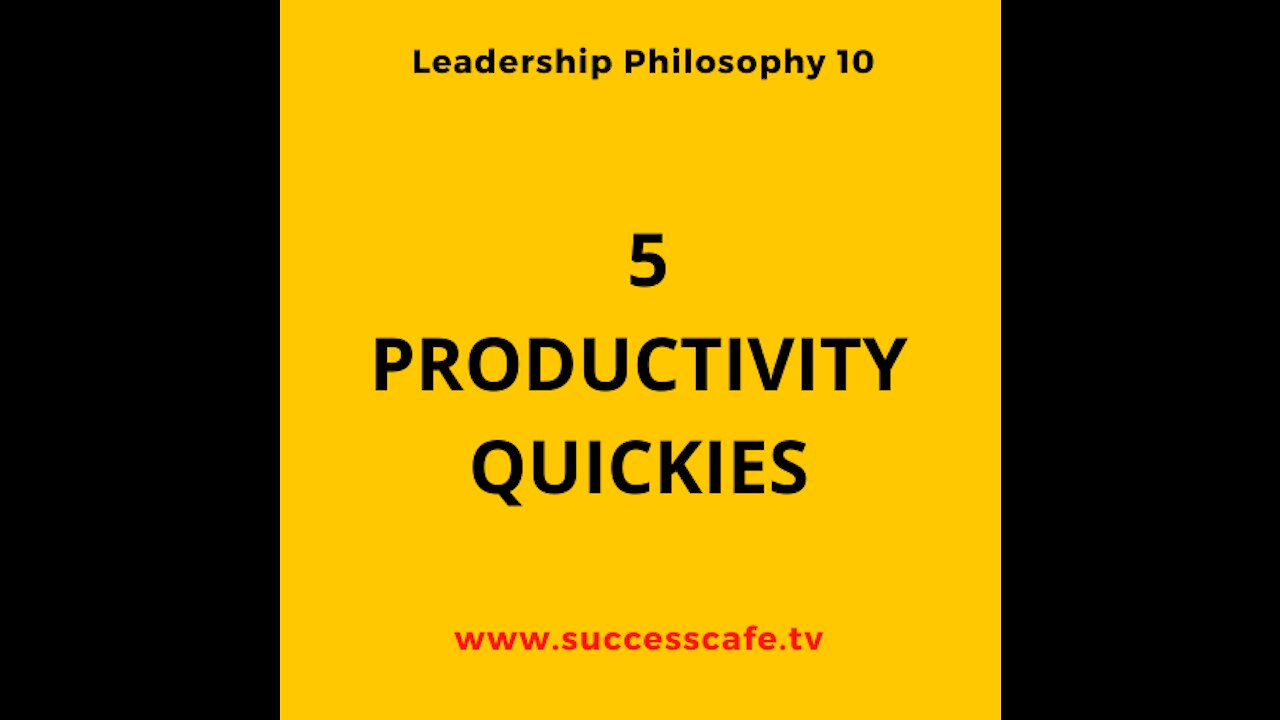 Productivity Hack #6. 5 Productivity Quickies.