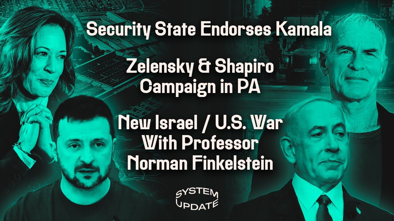 Security State Endorses Kamala; Zelensky & Shapiro Campaign in PA