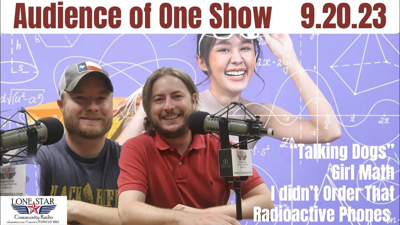 9.20.23 - Audience of One Show on Lone Star Community Radio