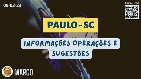 PAULO-SC Informações Operações e Sugestões #paulodesc