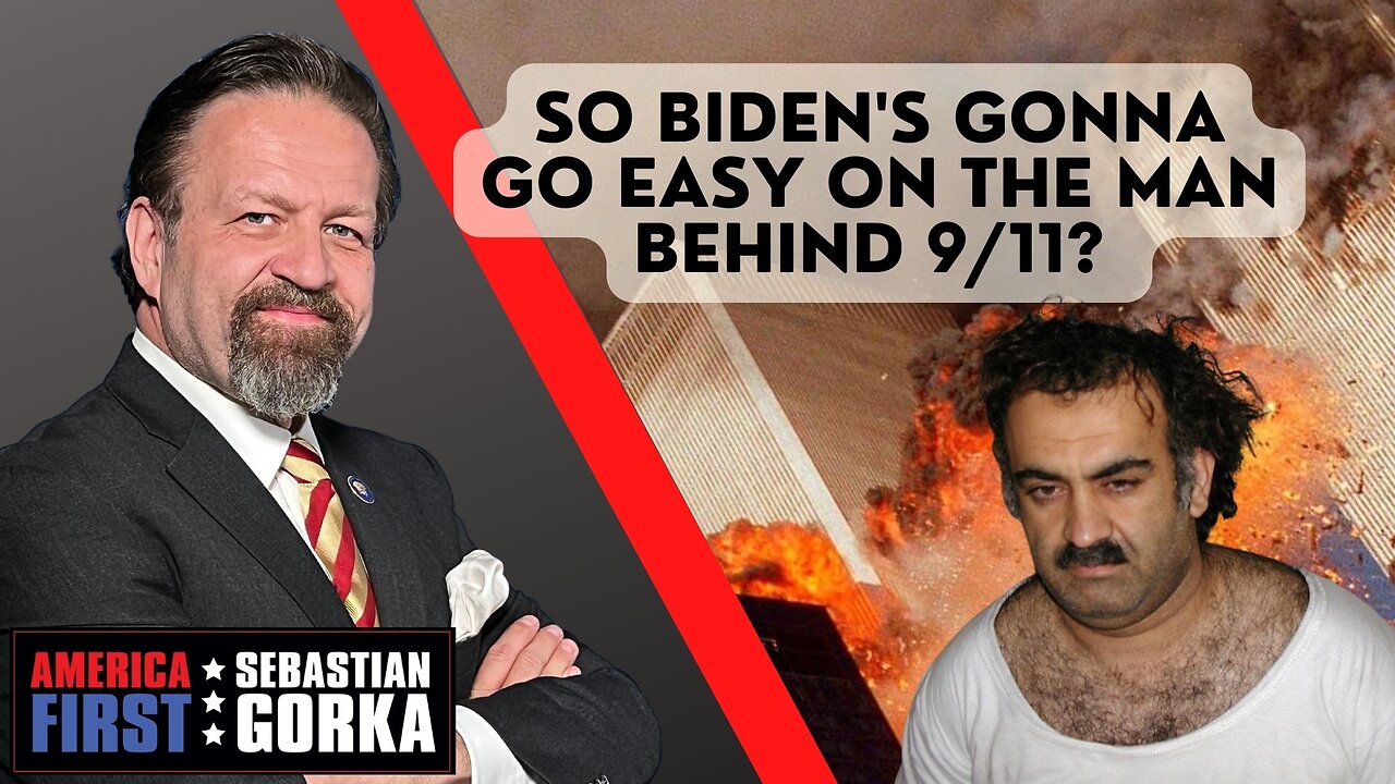 So Biden's gonna go easy on the man behind 9/11? Jim Carafano with Sebastian Gorka on AMERICA First