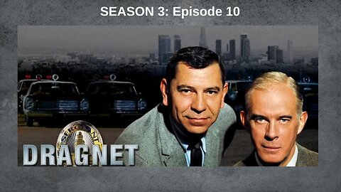 Public Domain: Dragnet s3e10∙ Public Affairs: DR-14