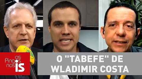 Debate: O "tabefe" de Wladimir Costa