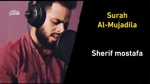 Surah Al-Mujadila Sherif mostafa