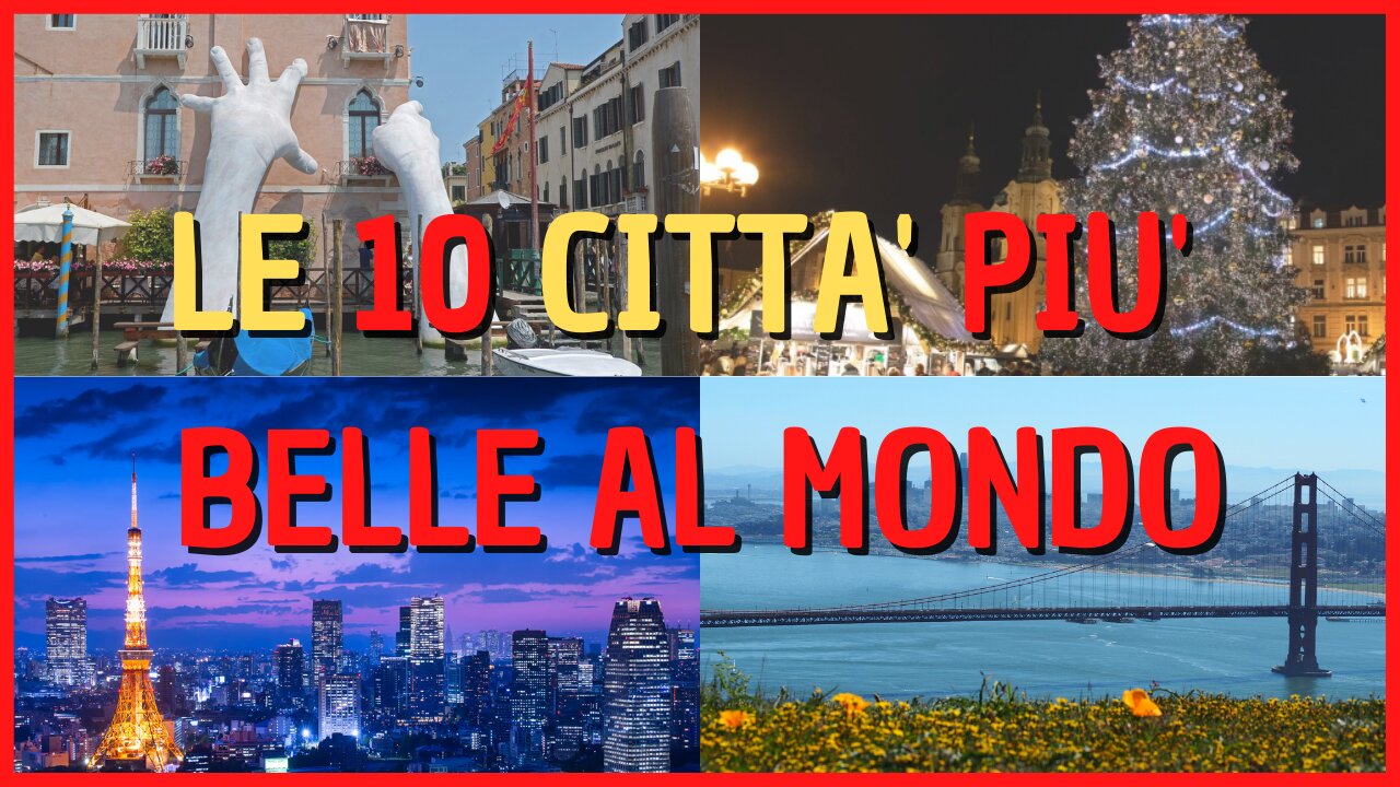 le 10 città PIU BELLE del MONDO