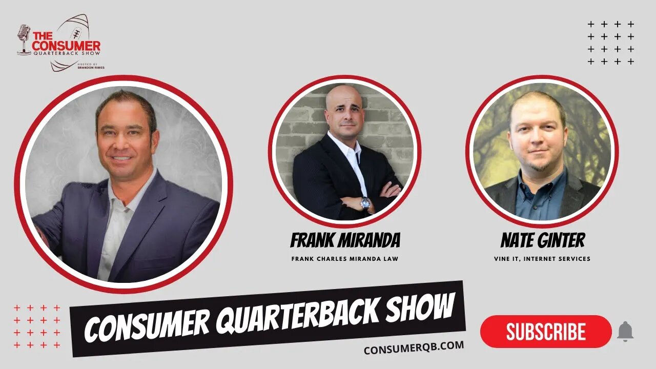 Frank Charles Miranda Law, David Gilley, Vine IT - Consumer Quarterback Show