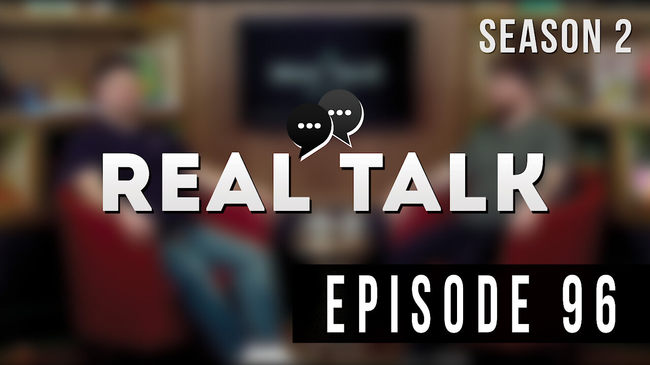 Real Talk Web Series Episode 96: “Just Do It”