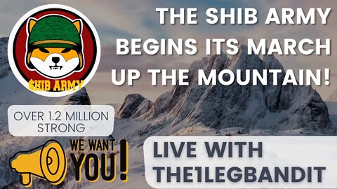 $SHIB Army Let's Begin Our March Up The Mountain!