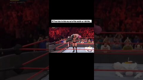 #2 Trey tries to take me out of the match so I did this...#shorts #wwe2k22