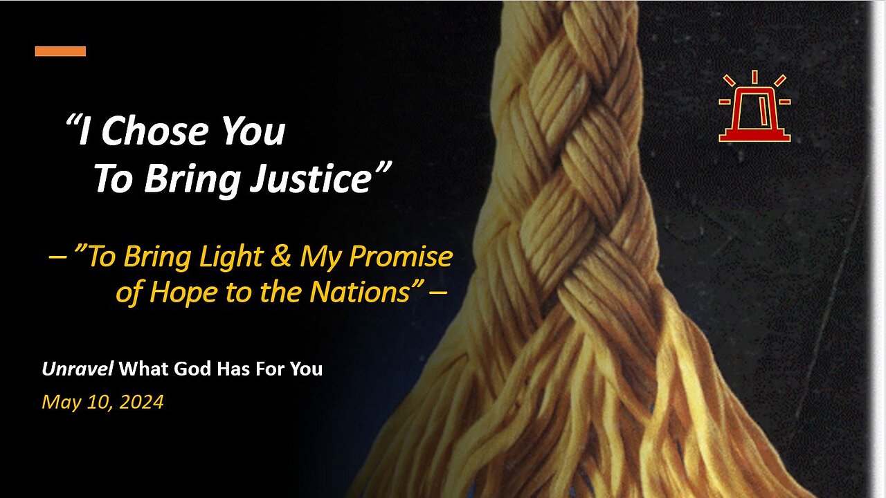 I Chose You To Bring Justice (May 10, 2024)