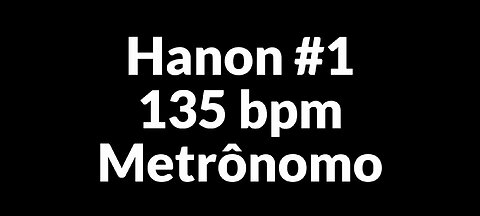 Hanon #1 | 135 bpm Metrônomo