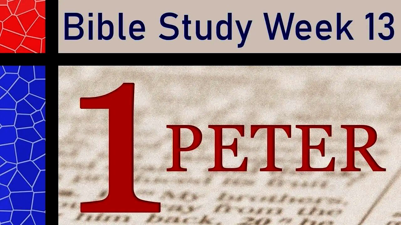 First Letter of Saint Peter: Week 13