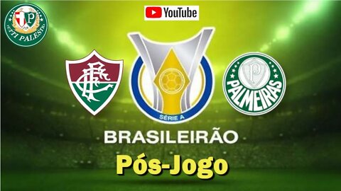 Pós Jogo - Fluminense 1 x 1 Palmeiras | Ficamos no lucro....Distância pode diminuir