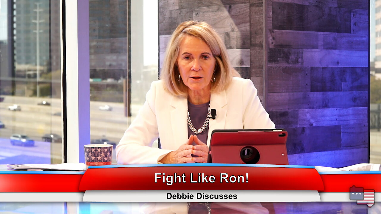 Fight Like Ron! | Debbie Discusses 4.5.21
