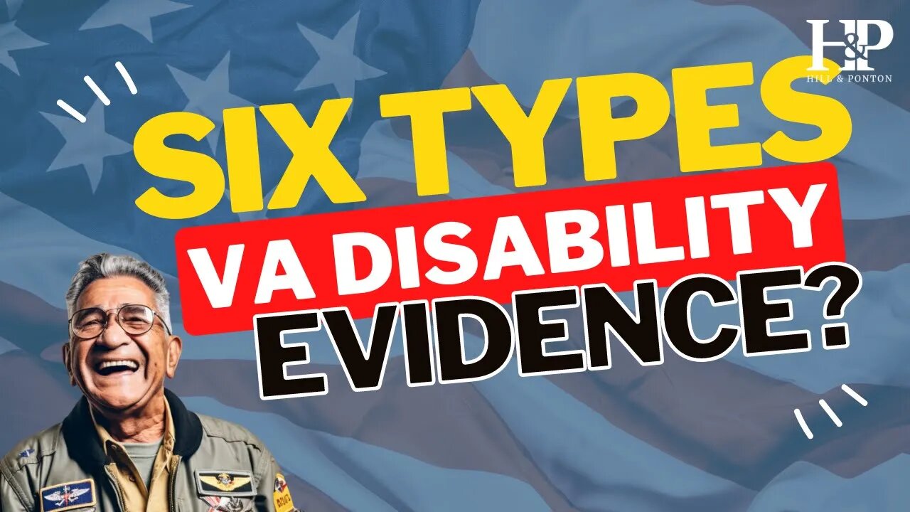 6 Types of Evidence to Improve Your VA Disability Claim