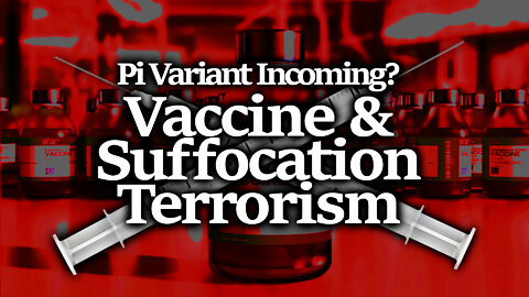 Vaccine & Suffocation Terrorism: Nuremberg Violating Enslavers Attacking Freedom