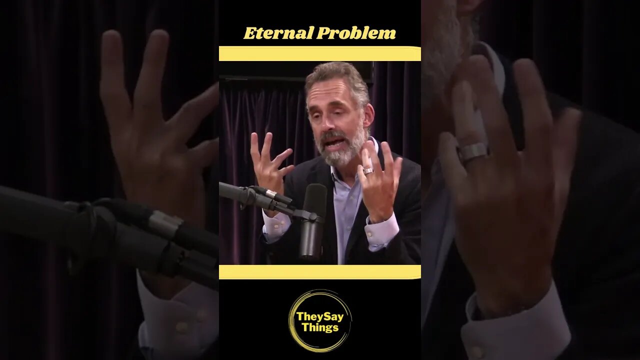 Jordan B Peterson, Eternal Problem